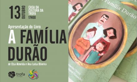 “A Família Durão” apresenta-se na Trofa