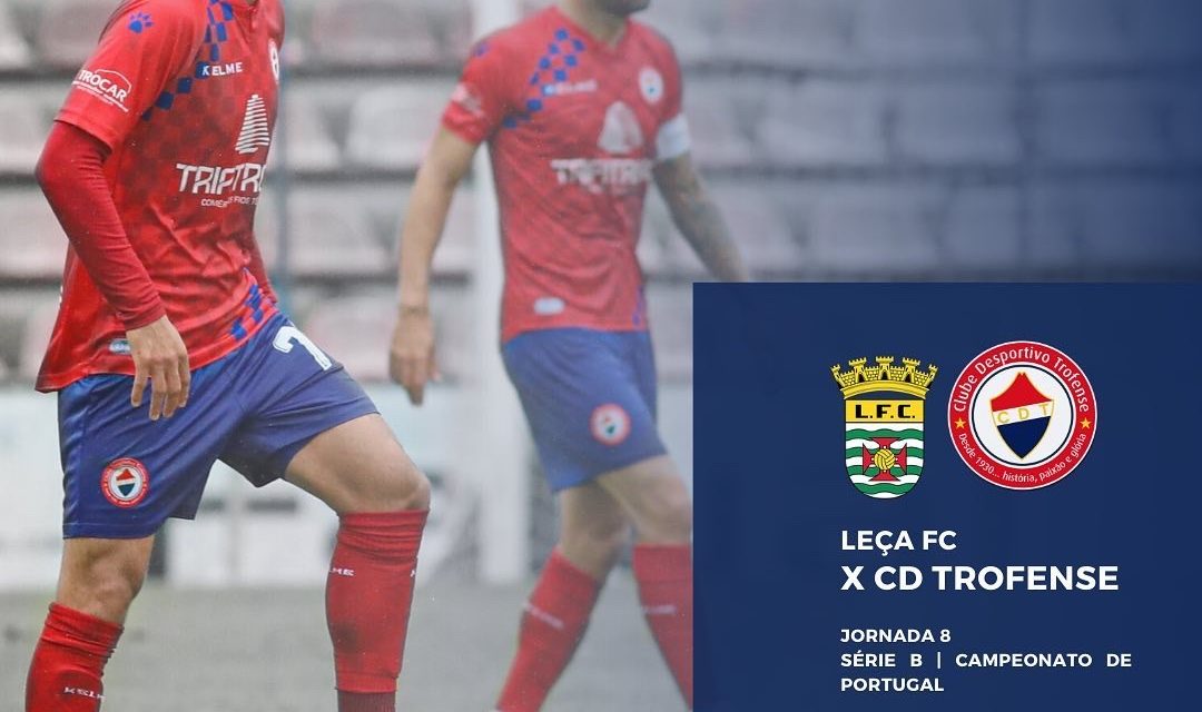 Trofense empatou no Leça