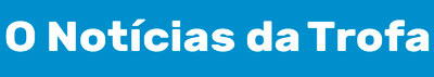 O Notícias da Trofa